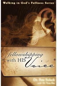 Fellowshipping with His Voice