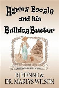 Harley Boogle and His Bulldog Buster