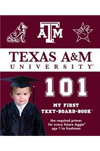 Texas A&M University 101