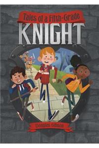 Tales of a Fifth-Grade Knight