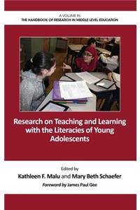 Research on Teaching and Learning with the Literacies of Young Adolescents