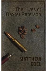 The Lives of Dexter Peterson