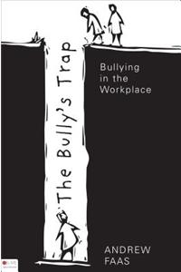 The Bully's Trap