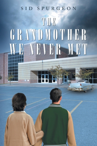 Grandmother We Never Met