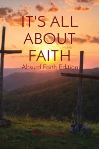 It's All about Faith