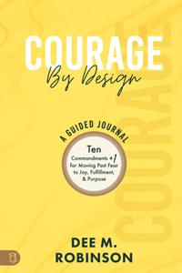Courage by Design: A Guided Journal