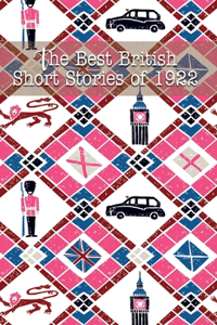 The Best British Short Stories of 1922