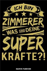 Ich bin Zimmerer was sind deine Superkräfte ?!