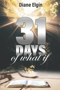 31 Days of What If
