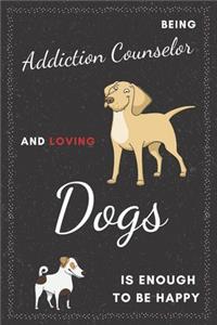 Addiction Counselor & Dogs Notebook