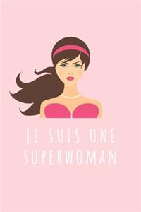 Je suis une Superwoman