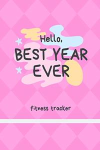 Hello, Best Year Ever Fitness Tracker