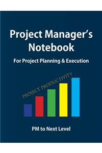 Project Manager's Notebook, Essential Notebook for Project Managers, Project Planners, Project Lead, Project Engineer, Lead Engineers, and more; Softcover (paperback), 8.5x11 inches, 108 pages