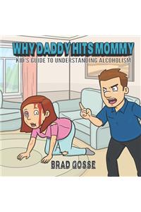 Why Daddy Hits Mommy