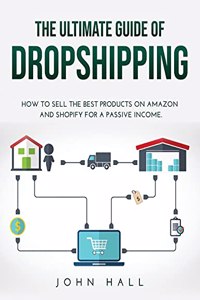 The Ultimate Guide of Dropshipping