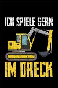 Ich Spiele Gern Im Dreck
