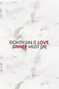 Eighth Sin Is Love Sinner Must Die