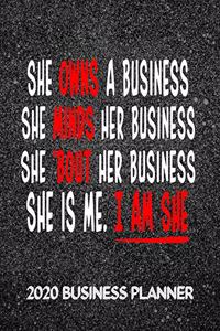 She Owns A Business She Minds Her Business. 2020 Business Planner