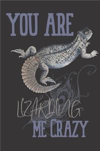 you are Lizarding me crazy