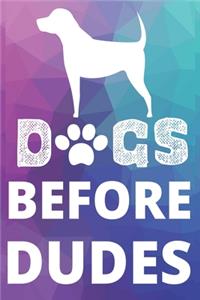 Dogs Before Dudes
