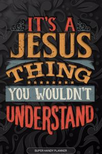 It's A Jesus Thing You Wouldn't Understand