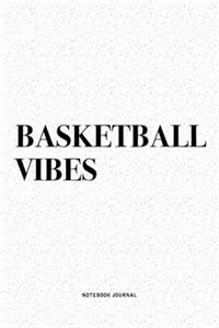 Basketball Vibes