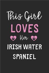 This Girl Loves Her Irish Water Spaniel