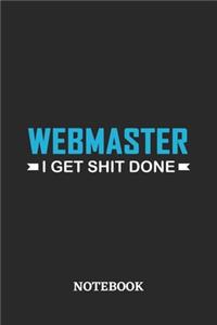 Webmaster I Get Shit Done Notebook