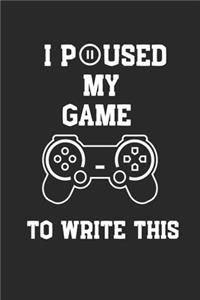I Paused My Games to Write This