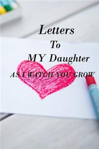 Letters to My Daughter as I Watch You Grow