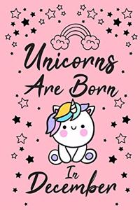 Unicorns Are Born In December