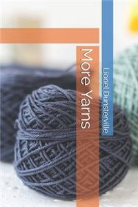 More Yarns