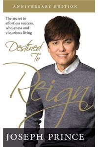 Destined to Reign Anniversary Edition