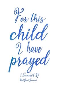 For This Child I Have Prayed