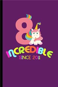 Incredible Since 2011