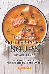 Top Favorite Mediterranean Soups of all Times