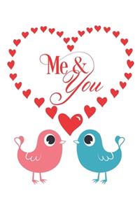 Me & You