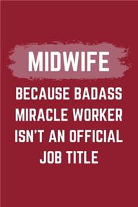 Midwife Because Badass Miracle Worker Isn't An Official Job Title