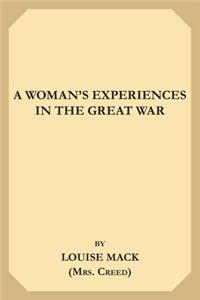 A Woman's Experiences in the Great War