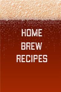 Home Brew Recipes