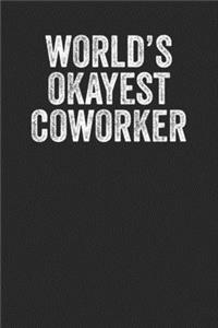 World's Okayest Coworker