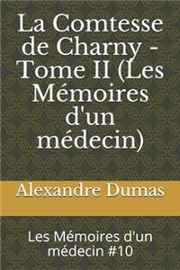 La Comtesse de Charny - Tome II (Les Mémoires d'un médecin)