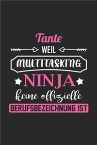 Tante Weil Multitasking Ninja Keine Berufsbezeichnung Ist