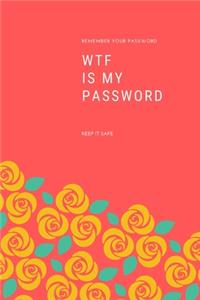 WTF Is My Password