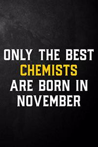 Only The Best Chemists Are Born In November