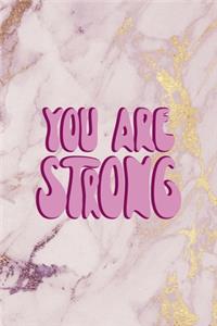 You Are Strong