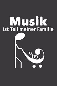 Musik ist Teil meiner Familie