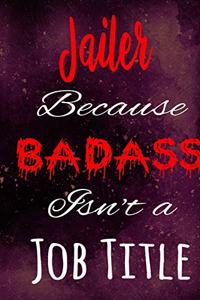 Jailer Because Badass Isn't a Job Title