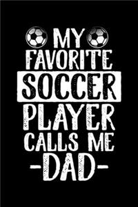 My Favorite Soccer Player Calls Me Dad