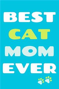 Best Cat Mom Ever